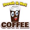 Signmission Fresh & Hot CoffeeConcession Stand Food Truck Sticker, 12" x 4.5", D-DC-12 Fresh & Hot Coffee19 D-DC-12 Fresh & Hot Coffee19